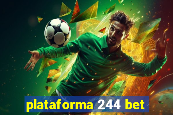 plataforma 244 bet